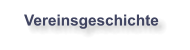 Vereinsgeschichte